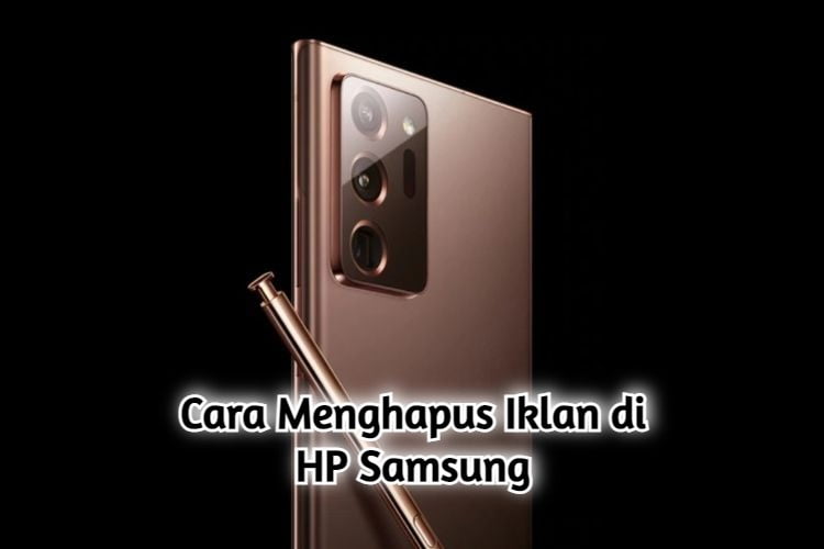 Cara Menghapus Iklan di HP Samsung